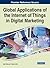 Global Applications of the Internet of Things in Digital Mark... by Arshi Naim