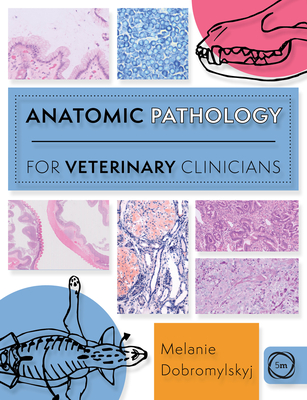 Anatomic Pathology for Veterinary Clinicians (Paperback)