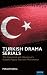 Turkish Drama Serials: The ...