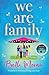 We Are Family