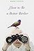 How to be a Better Birder(P...