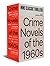 Crime Novels of the 1960s by Geoffrey O'Brien