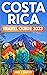 Costa Rica Travel Guide 202...