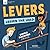 Levers Lessen the Load: Simple Machines for Kids (Picture Book Science)