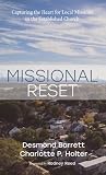 Missional Reset: Capturing the Heart for Local Missions in the Established Church