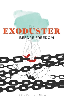 Exoduster (Before Freedom)