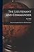 The Lieutenant and Commander: Being Autobigraphical Sketches of His Own Career