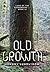 Old Growth: Land of the Eve...