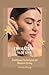 Embracing Gua Sha: Traditio...
