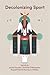 Decolonizing Sport