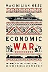 Economic War by Maximilian Hess