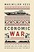 Economic War by Maximilian Hess