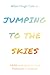 Jumping to the Skies: Addit...