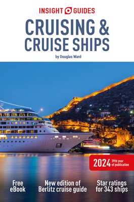 Insight Guides Cruising & Cruise Ships 2024 (Cruise Guide with eBook)