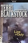 [ [ [ Line of Duty[ LINE OF DUTY ] By Blackstock, Terri ( Aut... by Terri Blackstock