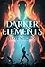 Darker Elements