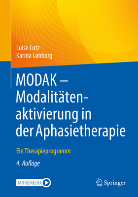 MODAK - Modalitätenaktivierung in der Aphasietherapie: Ein Therapieprogramm (German Edition)