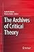 The Archives of Critical Theory