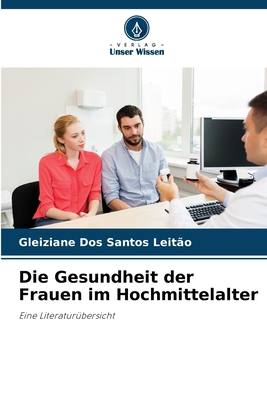 Die Gesundheit der Frauen im Hochmittelalter: Eine Literaturübersicht (German Edition)