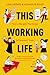 This Working Life