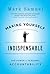 By Mark Samuel Making Yourself Indispensable: The Power of Personal Accountability (1st Edition)