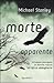 Morte apparente by Michael. Stanley