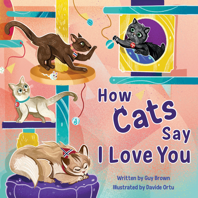 How Cats Say I Love You (Paperback)