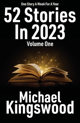 52 Stories In 2023: Volume One