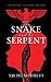The Snake And the Serpent