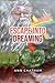 Escape Into Dreaming by Ann Chatham