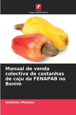 Manual de venda colectiva de castanhas de caju da FENAPAB no Benim (Portuguese Edition)