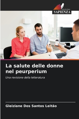 La salute delle donne nel peurperium: Una revisione della letteratura (Italian Edition)