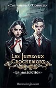La Malédiction (Les Jumeaux Crochemort, #1)