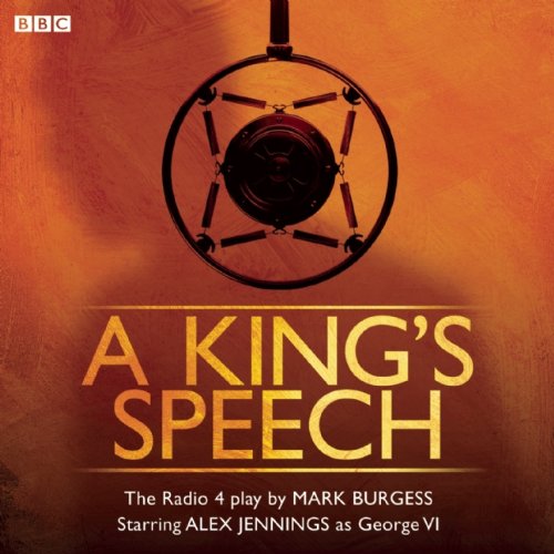 A King's Speech: The BBC Radio Play