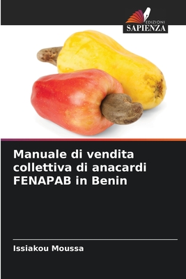 Manuale di vendita collettiva di anacardi FENAPAB in Benin (Italian Edition)