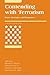 Contending with Terrorism: Roots, Strategies, and Responses (<I>International Security</I> Readers)