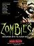 Zombies: Encounters with the Hungry Dead