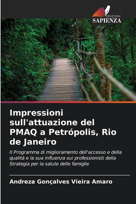 Impressioni sull'attuazione del PMAQ a Petrópolis, Rio de Janeiro (Italian Edition)