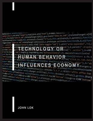 Technology Or Human Behavior Influences Economy