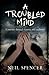 A TROUBLED MIND: A journey ...