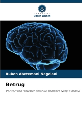 Betrug: Vorwort von Professor Emeritus Bompaka Nkeyi Makanyi (German Edition)