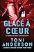Glacé à coeur (Le Sommeil Des Justes - Les Négociateurs) (French Edition)