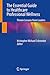 The Essential Guide to Healthcare Professional Wellness by Kristopher Michael Schroeder