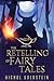 The Retelling of Fairy Tales