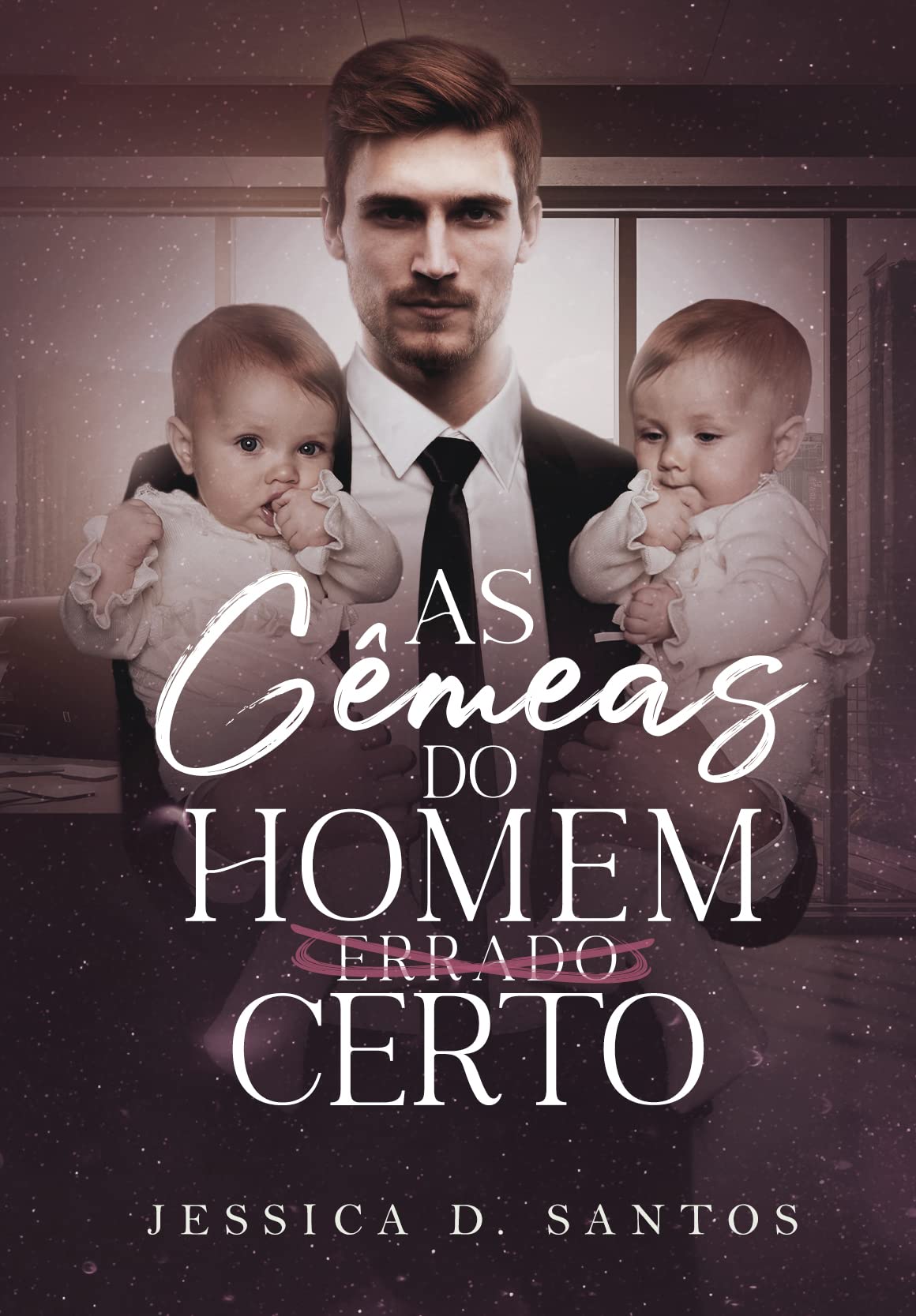 AS GÊMEAS DO HOMEM (ERRADO) CERTO (Portuguese Edition)