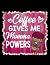 Coffee Mom Coffee Gives Me ...