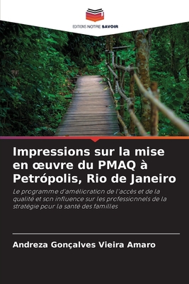 Impressions sur la mise en œuvre du PMAQ à Petrópolis, Rio de Janeiro (French Edition)
