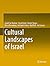 Cultural Landscapes of Israel by Aviad Sar Shalom