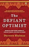 The Defiant Optimist: Daring to Fight Global Inequality, Reinvent Finance, and Invest in Women The Defiant Optimist: Daring to Fight Global Inequality, Reinvent Finance, and Invest in Women
