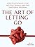 The Art of Letting Go: Stop...